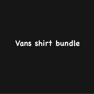 vans shirt bundle men’s small